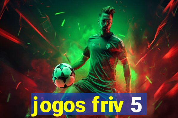 jogos friv 5